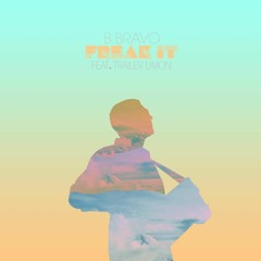 B. Bravo - Freak It ft. Trailer Limon