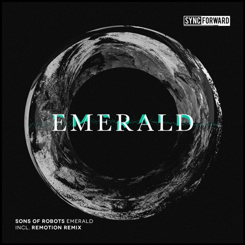 Sons Of Robots - Emerald EP [Sync Forward] - SF022