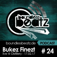 Boundless Beatz Podcast #24 - Bukez Finezt (live @ Boundless Beatz, Distillery 17.02.17)