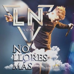 Loan  - No Llores Mas Por El - Extend Dj Kevin Salvatierra!!