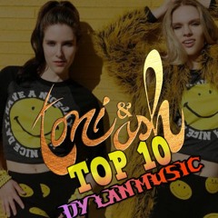 Toni And Ash Top 10  - DYLANMUSIC