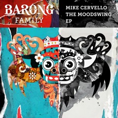 Mike Cervello - Moodswing [OUT NOW]