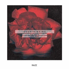 Overthinking (Feat. Aviella Winder) (Alexi. Remix)