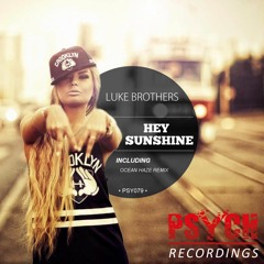 Luke Brothers - Hey Sunshine (EP) Including: Ocean Haze Remix