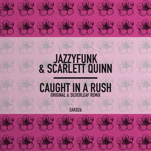 JazzyFunk Feat. Scarlett Quinn - Caught In A Rush (Original Mix)
