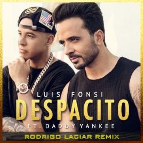 Despacito (Laxxiar Remix) - Luis Fonsi Ft. Daddy Yankee