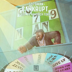 GO79MAN - Bankrupt (Prod. by Kendrick Torell)