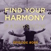 下载视频: Find Your Harmony Radioshow #065