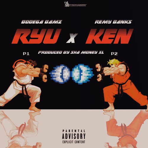 Bodega Bamz x Remy Banks - Ryu x Ken (prod. by Sha Money XL)