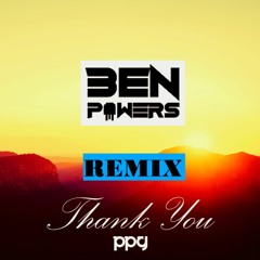 PPG - Thank You (Ben Powers Remix)