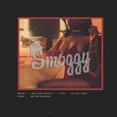 SMOGGY - Migos - Bad And Boujee Ft Lil Uzi Vert