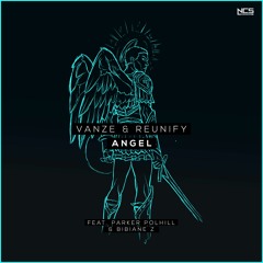 Vanze & Reunify - Angel (feat. Parker Polhill & Bibiane Z)