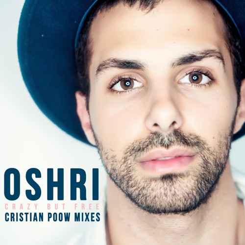 Oshri - Crazy But Free (Cristian Poow Radio Remix)