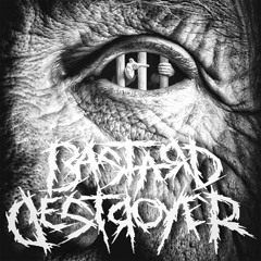 Bastard Destroyer - Anthem Depresif