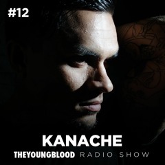 The Young Blood Radioshow #12 mix by KANACHE