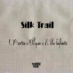 L Martin x Eklipse x K The Infinite - Silk Trail