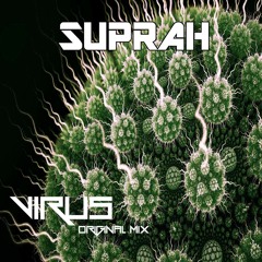 Suprah - Virus  (Live Intro Version)   •● FREE DOWNLOAD ●•