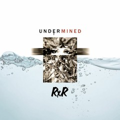 RxR - Undermined