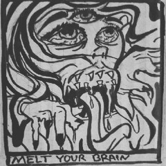 MELT YOUR BRAIN (Single)