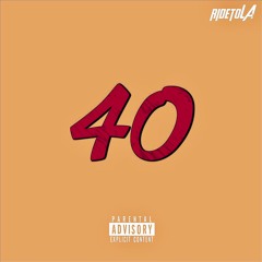 40 (Prod. @LucidSwank)
