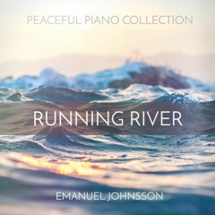 Running River (inspired by Yiruma - River Flows in You)