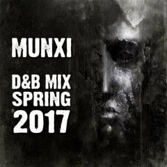 Munxi - D&B Mix - Spring 2017