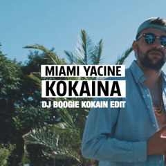 MIAMI YACINE - KOKAINA (DJ Boogie Kokain Edit Intro Outro) FREE DL
