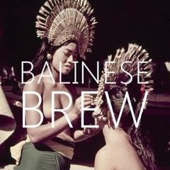 Balinese Brew