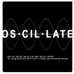 oscillate