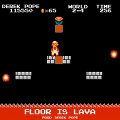 Floor is Lava (prod. by Derek Pope)