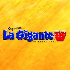 ORQUESTA LA GIGANTE - MI ULTIMA COPA