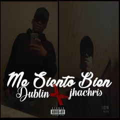 Me Siento Bien- Chris Dublin ft Jhachris