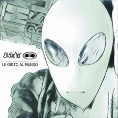 Le Grito Al Mundo