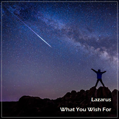 Lazarus - What You Wish For - The Rebirth Session Episode 220 (11th February 2017)