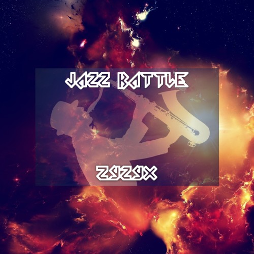 Zyzyx - Jazz Battle