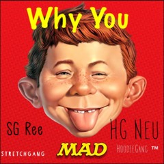 Ft HG Neu X MAD 🤬