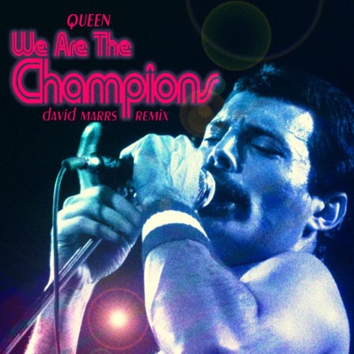 FREDDIE MERCURY, WE ARE THE CHAMPIONS 