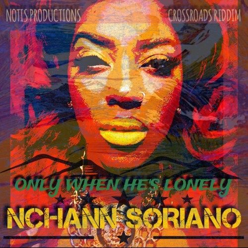 NChann_Soriano ONLY WHEN HE'S LONELY