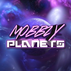 Mobbzy - Planets