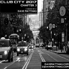 Club City 2017 | Chapter 3