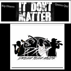 It Dont Matter