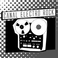 Releases Canal Electro Rock (March 2017) #Rock #Indie #Alternative #NewWave #Electronic