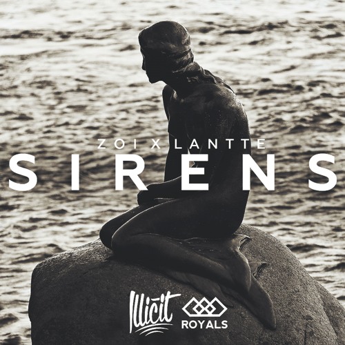 ZOI X Lantte - Sirens (Original Mix)