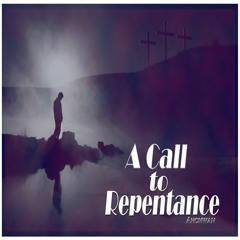A Call to Repentance