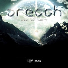 Orecch - Rising Into Infinity - Teaser Ep