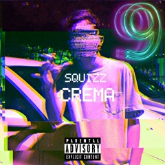 Squizz - CREMA (prod. 2eleven)