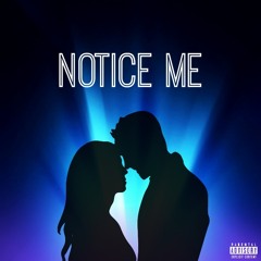 Notice Me (feat. Tatiyana)