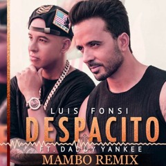 115 Luis Fonsi Ft Daddy Yankee - Despacito (Mambo Mix - Guillermos Dj)