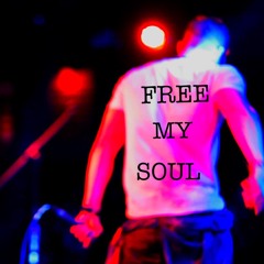 Free my Soul (Produced by Daniel Okeefe)