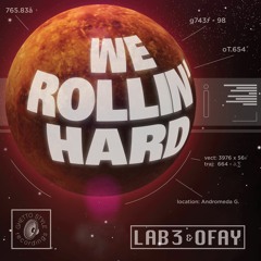 "We Rollin Hard" Lab3 & Ofay